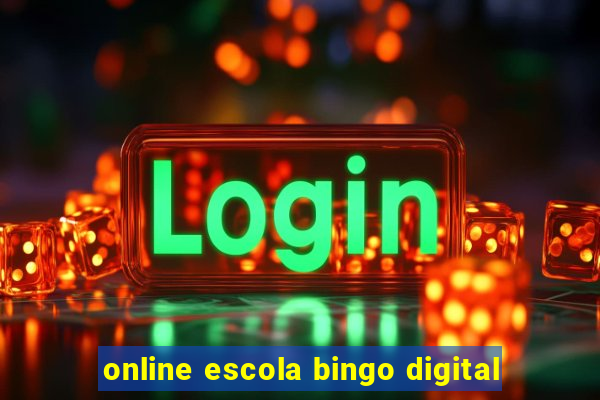 online escola bingo digital